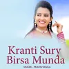 Kranti Sury Birsa Munda